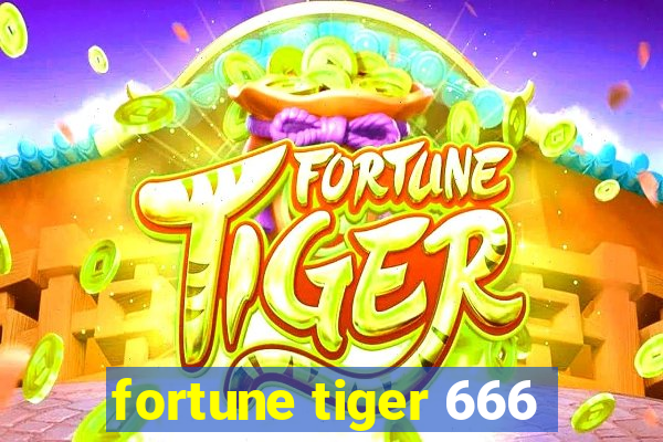 fortune tiger 666